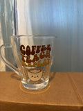 Coffee, Teach, Repeat Glass Coffee Mug 9oz